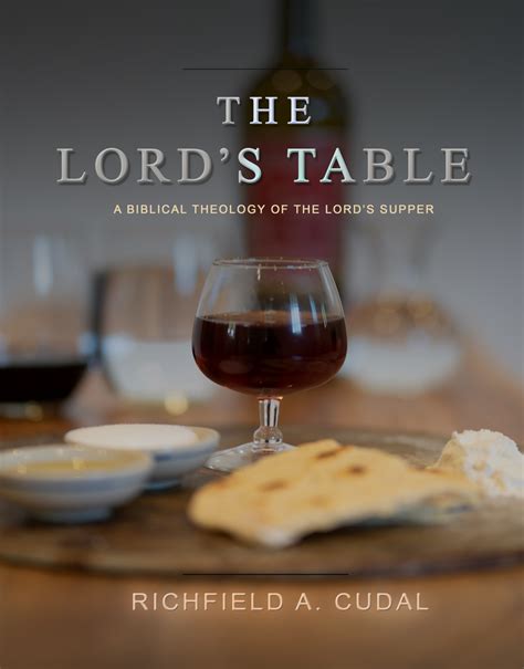 The Lords Table By Dr Richfield A Cudal