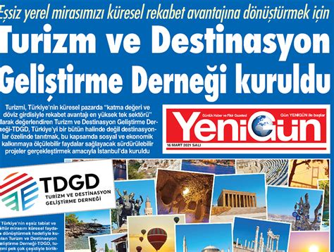 Yeni Gün Gazetesi TDGD Turizm ve Destinasyon Geliştirme Derneği