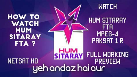 HUM SITARY SITARAY TV HUM TV FTA URDU ENT CHANNEL ON PAKSAT 1R 38 E