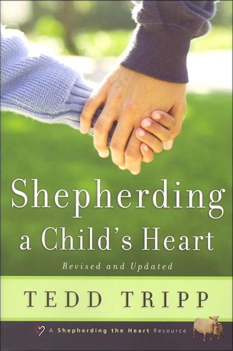 Shepherding A Childs Heart Paperback Tedd Tripp The Gospel Coalition