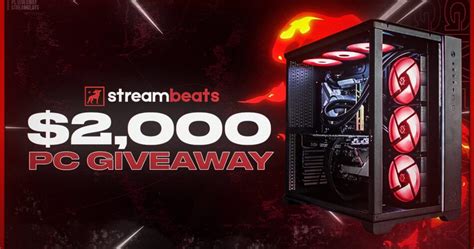 Win A 2000 Pc Or 1500 Cash Streambeats And Dnp3 2024