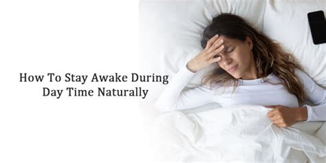 How To Stay Awake During Day Time Naturally Natural Living For