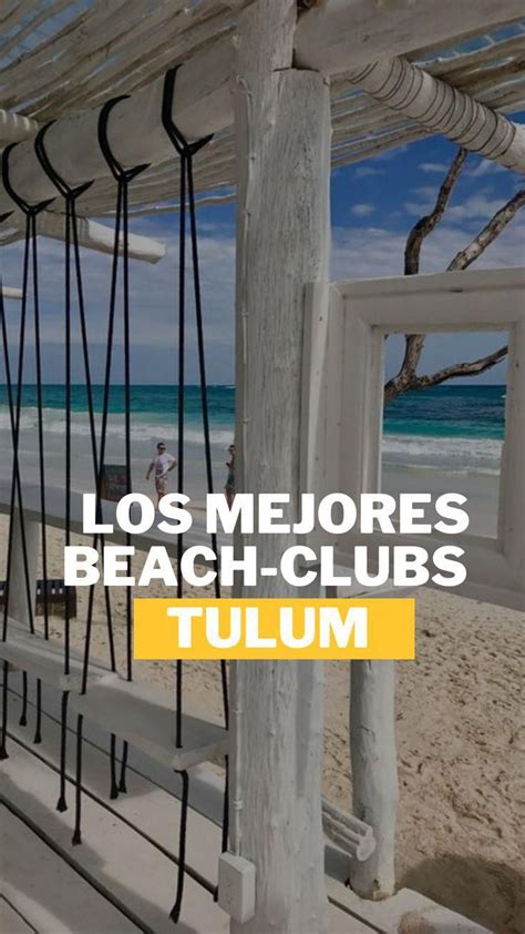 Beach Clubs En Tulum Artofit