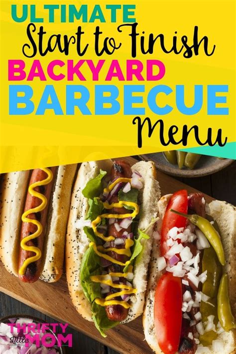 Ultimate Backyard Barbecue Menu From Start To Finish Thrifty Little Mom