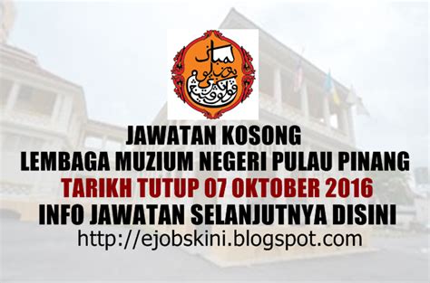 (vi) permohonan yang lewat dan tidak lengkap tidak akan diterima untuk pertimbangan. Jawatan Kosong Lembaga Muzium Negeri Pulau Pinang - 07 ...