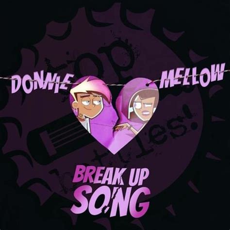 topbottles donnie mellow s break up song lyrics genius lyrics