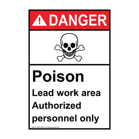 Vertical Poison Lead Work Area Authorized Only Sign Ansi Danger
