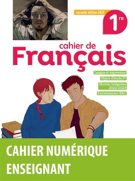 Cahier De Français 1re édition 2022 Cahier Numérique Enseignant