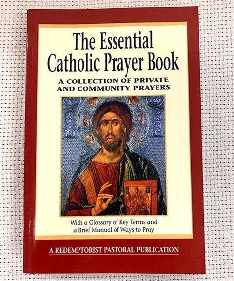 The Essential Catholic Prayer Book A Collection Of Private And