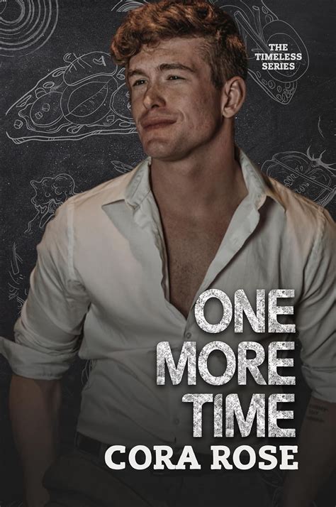 One More Time Timeless 2 By Cora Rose Goodreads