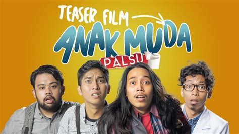 anak muda palsu 2019 official teaser youtube