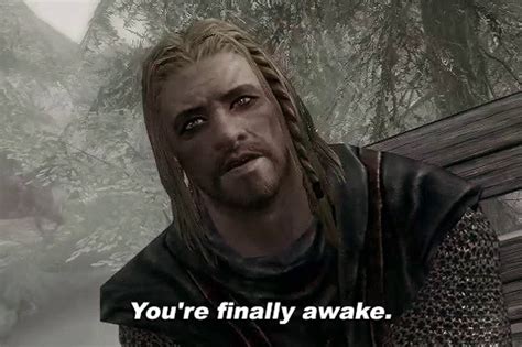 200以上 Hey Youre Finally Awake Skyrim 191743 Skyrim Hey Youre Finally
