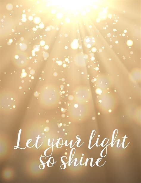 Let Your Light So Shine Free Printable From BitsyCreations Light Shine Quotes Light Quotes