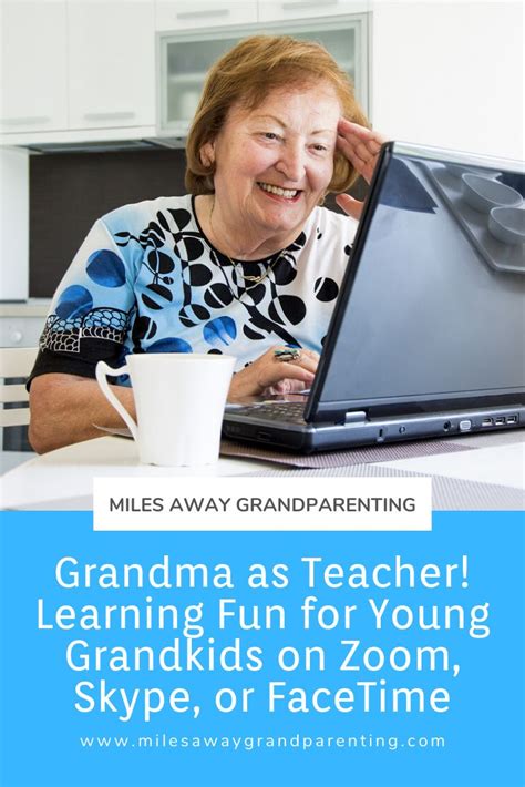 Grandma As Teacher Creating Learning Fun For Young Grandkids On Zoom