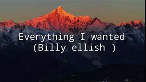 Everything I Wanted Billy Ellishlyrics Youtube