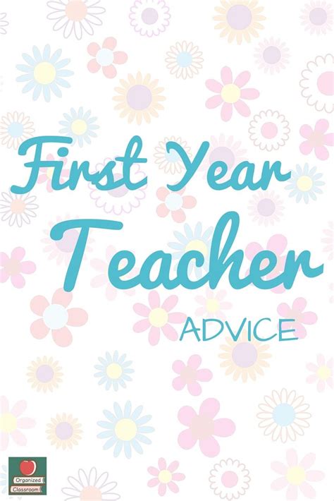 First Year Teacher Advice Organized Classroom Classroom Freebies