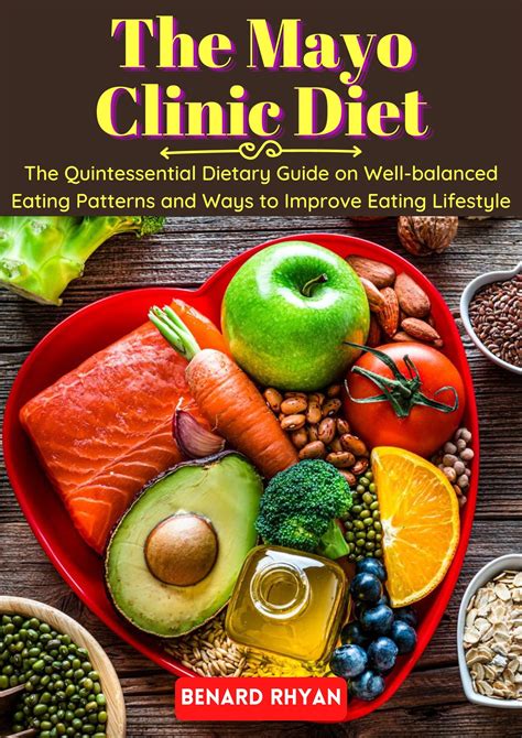 The Mayo Clinic Diet The Quintessential Dietary Guide On Well Balanced