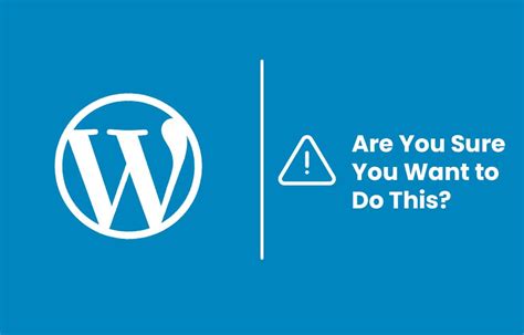 Are You Sure You Want To Do This” Wordpress Error Fix Wp Thinker