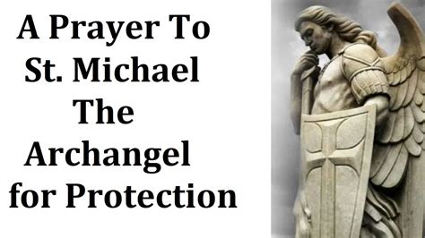A Prayer Of Protection To St Michael The Archangel Youtube