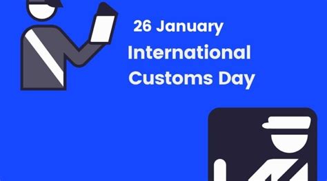Theme Of International Customs Day 2021 Is Customs Bolstering Recovery