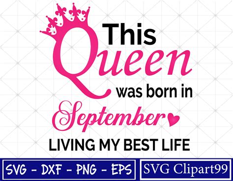 This Queen Was Born In September Svg Living My Best Life Svg Etsy