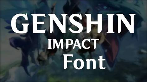 Genshin Impact Font Download Dafont Online