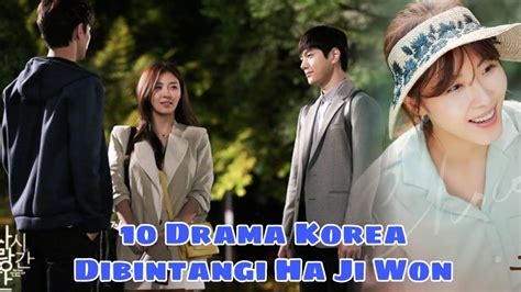 10 Drama Korea Romantis Comedy Yang Dibintangi Ha Ji Won A Collection Of Korean Dramas Ha Ji