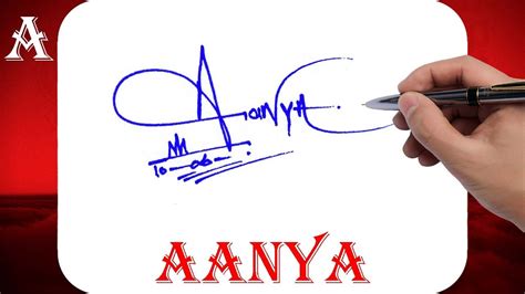 Aanya Name Signature Style A Signature Style Signature Style Of My