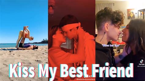 Today I Tried Kiss My Best Friend Tiktok Compilation July 2021🥝🍌 Youtube