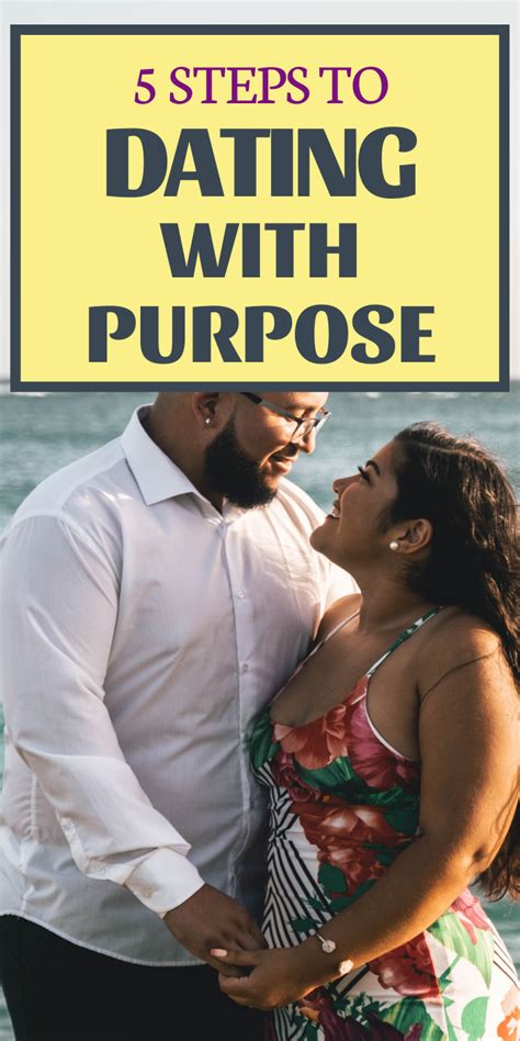 5 Steps To Dating With Purpose The Unspoken Rules Of Dating In 2020 Relationship Advice
