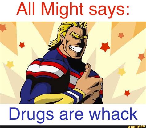 All Might Says Drugsare Whack Boku No Hero Academia Funny Anime