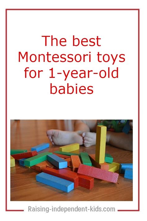 Montessori Toys For 1 Year Old Raising Independent Kids
