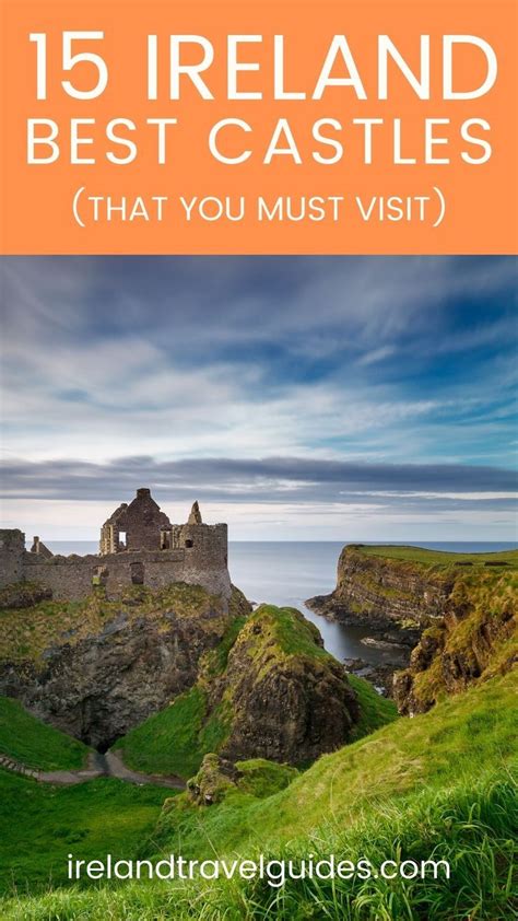 Ireland With Text Overlay That Reads 15 Ireland Best Castles That You