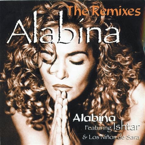 ‎apple Music에서 감상하는 Alabina의 Alabina Feat Ishtar And Los Niños De Sara The Remixes Ep