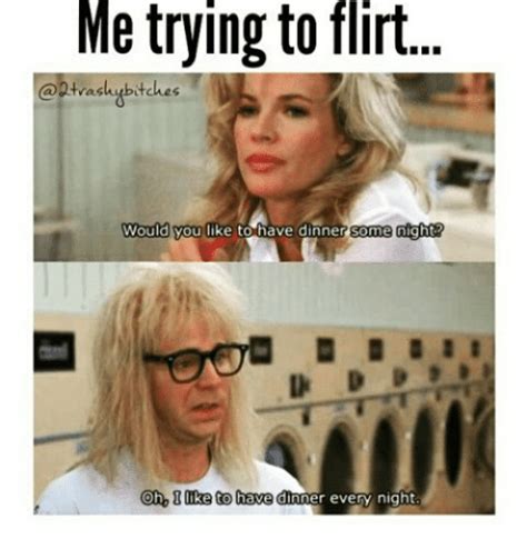 30 Flirt Memes That Will Make You Laugh Hard Lively Pals Me Trying