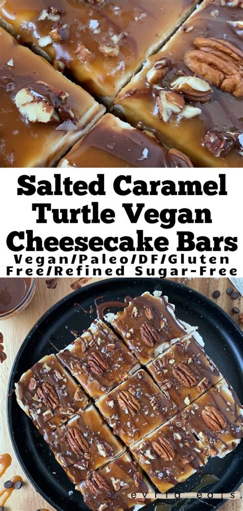 Salted Caramel Turtle Vegan Cheesecake Bars Raw Vegan Desserts Dairy
