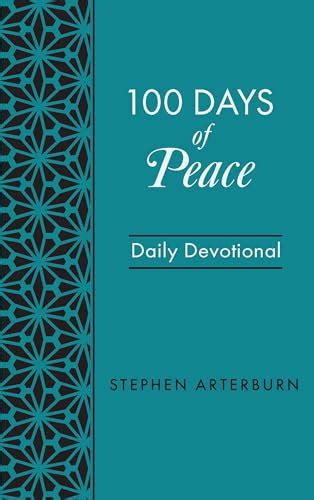 100 Days Of Peace Daily Devotional New Life Devotions Arterburn