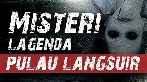 Misteri Lagenda Pulau Langsuir Langsuir Official Trailer Di Pawagam 20 September 2018