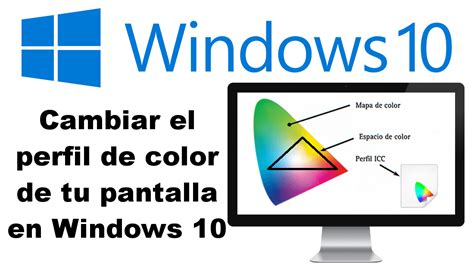 Como Instalar O Cambiar El Perfil De Color En Windows 10