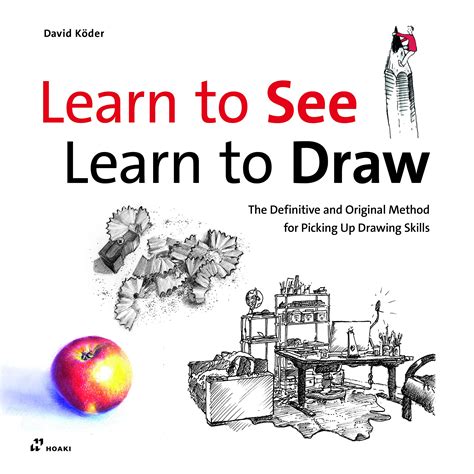 Learn To See Learn To Draw David Koder
