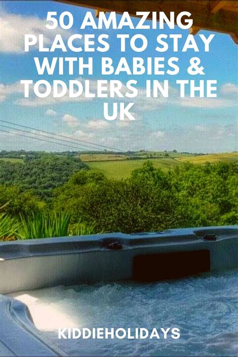 50 Best Baby And Toddler Friendly Places To Stay In Uk 2023 Baby
