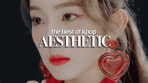Aesthetic Kpop Songs Music Videos Pt1 Of Series Youtube