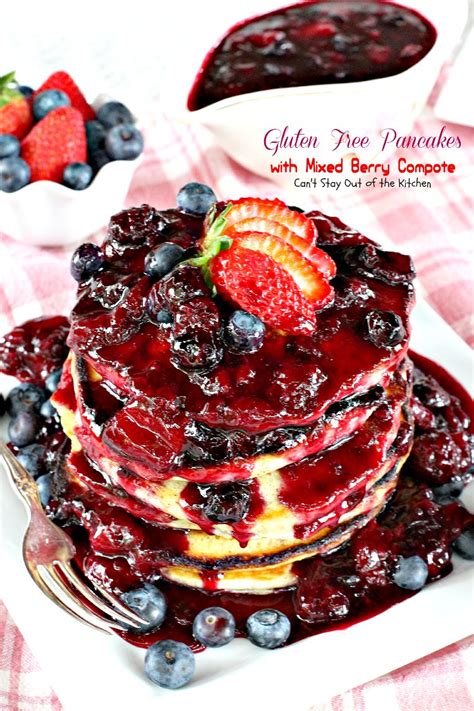 Gluten Free Pancakes With Mixed Berry Compote Cant Stay Out Of The