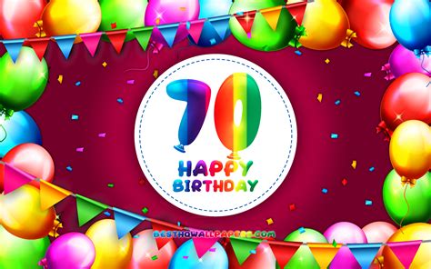 Download Wallpapers Happy 70th Birthday 4k Colorful Balloon Frame