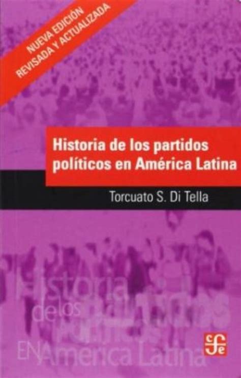 Historia De Los Partidos Pol Ticos En Am Rica Latina Librer A Rayuela