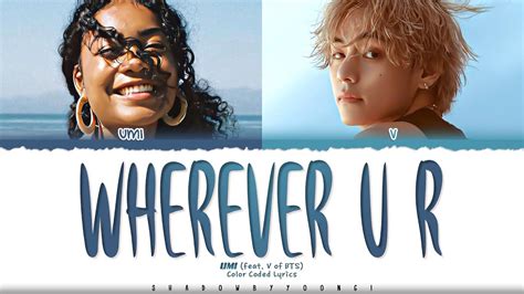Official Lyrics Umi Wherever U R Feat V Of Bts Lyrics Color