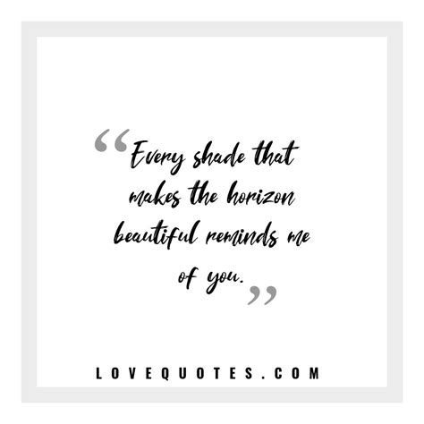 Every Shade Love Quotes