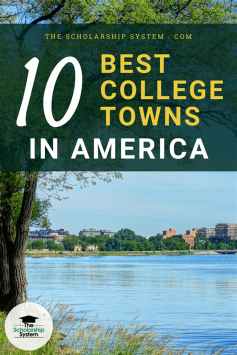 The 10 Best College Towns In America The Scholarship System