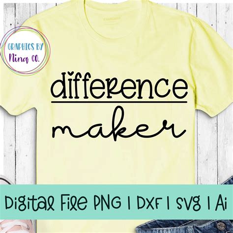 Difference Maker Svg Png Dxf And Ai Perfect For Silhouette Etsy
