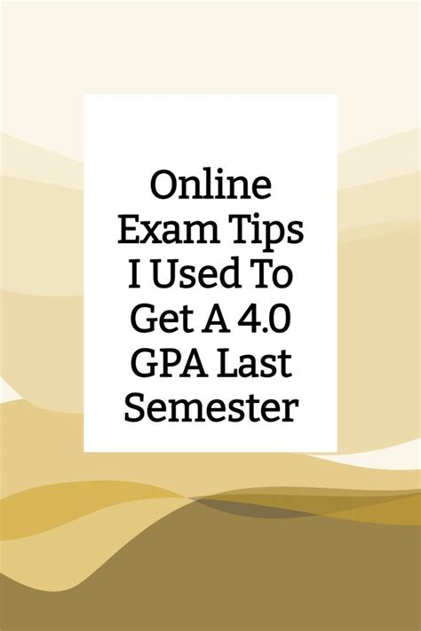 online exam tips i used to get a 4 0 gpa last semester exams tips college exams college